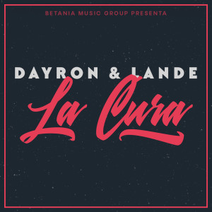 Album La Cura oleh Dayron y Lande