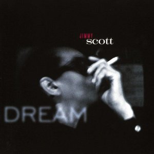 ดาวน์โหลดและฟังเพลง Dream (Album Version) พร้อมเนื้อเพลงจาก Jimmy Scott