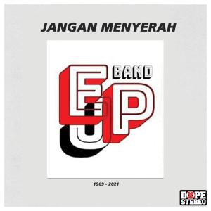 Listen to Jangan Menyerah Kawan(feat. Yudhi Franata) song with lyrics from EP Band