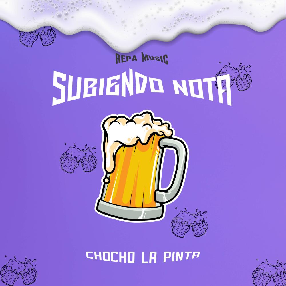 Subiendo Nota (feat. Chocho La Pinta) (Explicit)