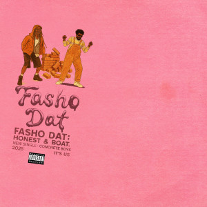 อัลบัม Fasho Dat (Explicit) ศิลปิน Honest