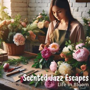 Everyday Jazz Academy的專輯Scented Jazz Escapes (Life in Bloom)