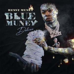 Kenny Muney的专辑Blue Muney (Deluxe)