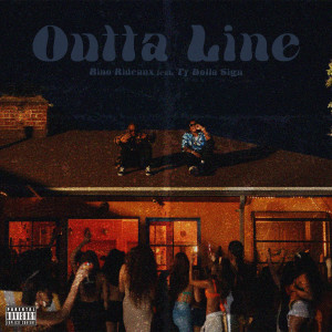 OUTTA LINE (Explicit) dari Ty Dolla $ign