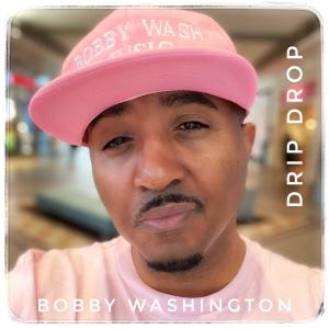 Album Drip Drop from Bobby Washington