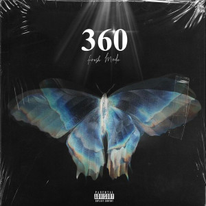 อัลบัม 360 (Explicit) ศิลปิน Fresh Mode