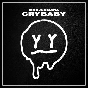 Album Crybaby from Max Jenmana