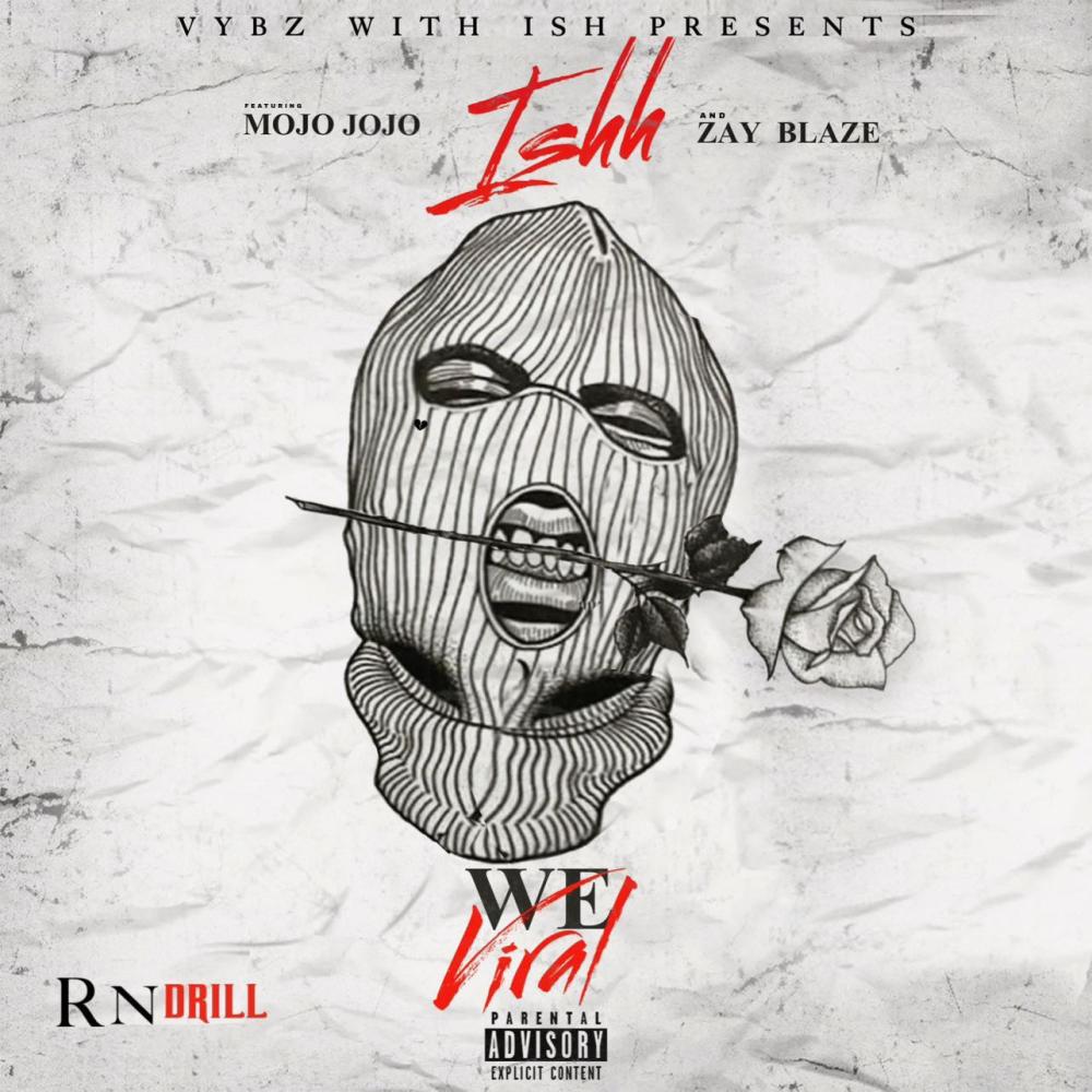 We Viral (feat. Mojo Jojo & Zay Blaze) (Explicit)