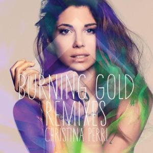 อัลบัม burning gold remixes ศิลปิน Christina Perri
