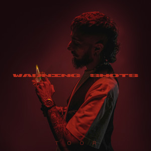 Album WARNING SHOTS (Explicit) from Toor