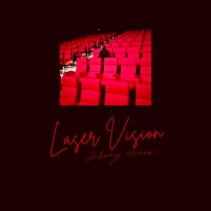 收聽Jeremy Hines的Laser Vision (Explicit)歌詞歌曲