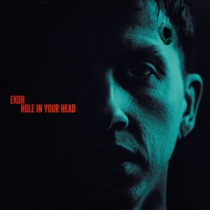 Album Hole In Your Head (Explicit) from Ekoh