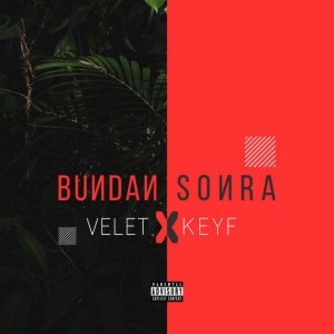 Dengarkan lagu Bundan Sonra (Explicit) nyanyian Velet dengan lirik