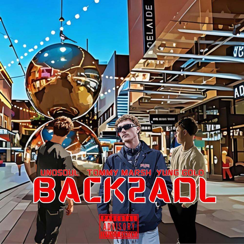 Back2Adl (feat. Tommy Marsh & Yung Gold) (Explicit)