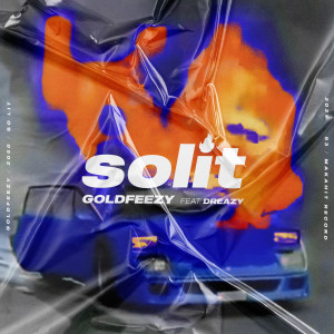 Goldfeezy的专辑So Lit (Explicit)