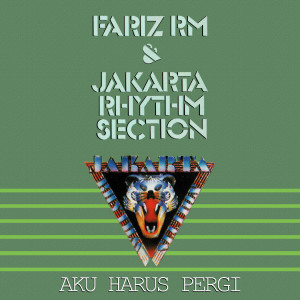 Album Aku Harus Pergi from Fariz RM