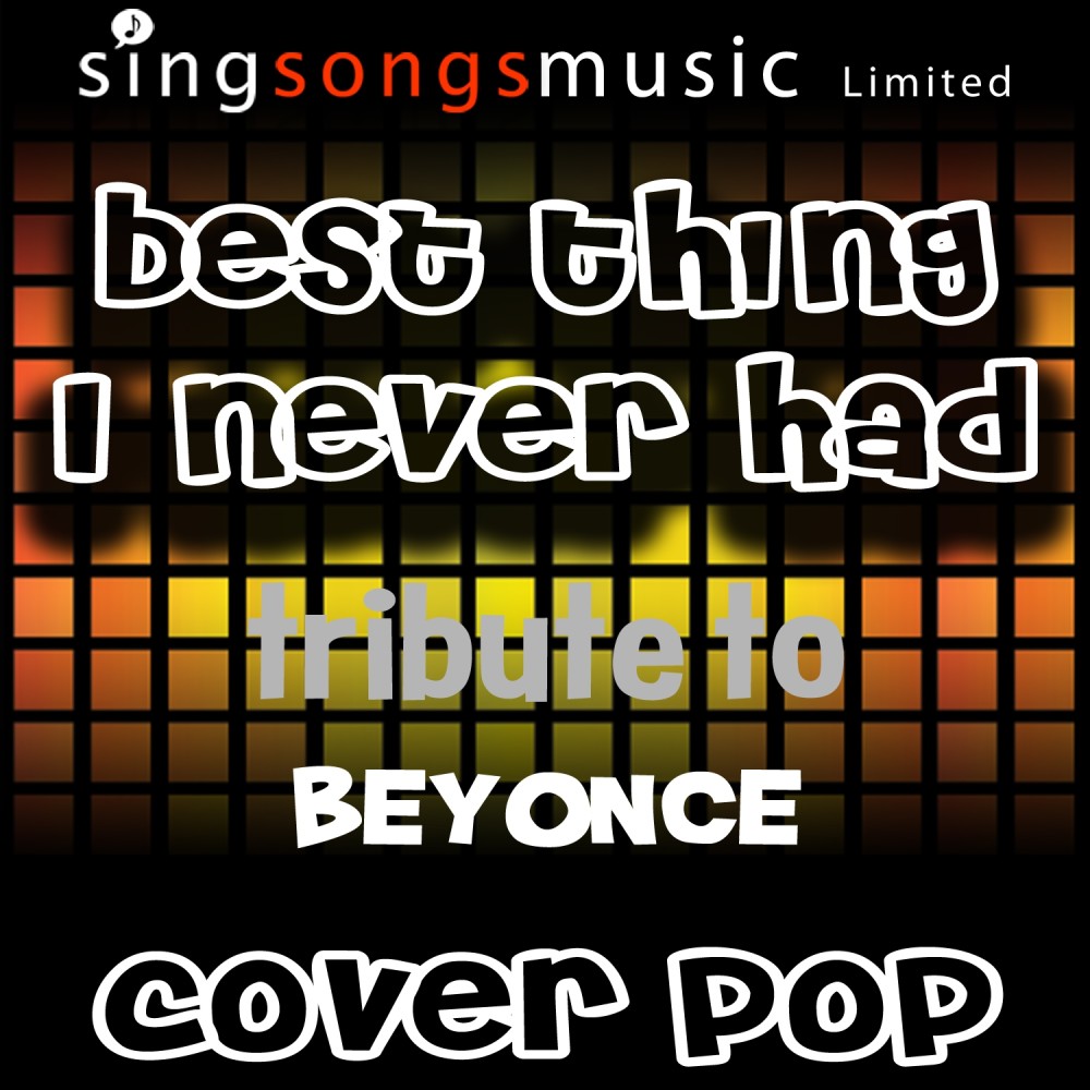 Best Thing I Never Had (Tribute to Beyonce)