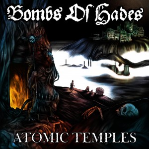 Bombs of Hades的專輯Atomic Temples