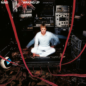 收聽Naid的Waking Up歌詞歌曲