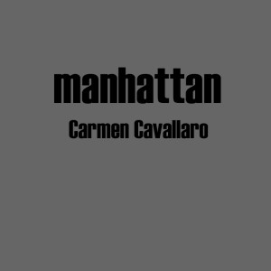 ดาวน์โหลดและฟังเพลง Manhattan พร้อมเนื้อเพลงจาก Carmen Cavallaro