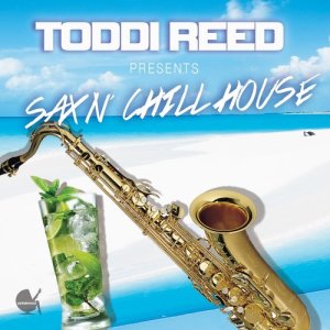 Toddi Reed的專輯Sax'n Chill House