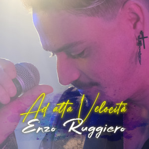 Album Ad alta velocità from Enzo Ruggiero
