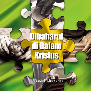 Album Dibaharui Di Dalam Kristus from Daniel Alexander