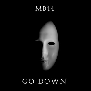 收聽MB14的Go Down歌詞歌曲