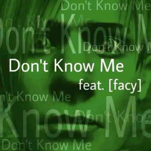 收聽Pig Christ的Dont Know Me (feat. [Facy]) (Explicit)歌詞歌曲