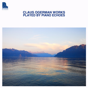 Album Claus Ogerman Works oleh Piano Echoes