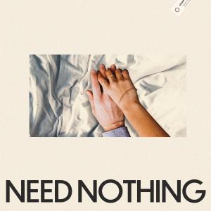 Album Need Nothing oleh shaltt