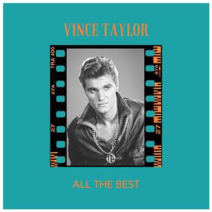 Album All the Best (Explicit) oleh Vince Taylor