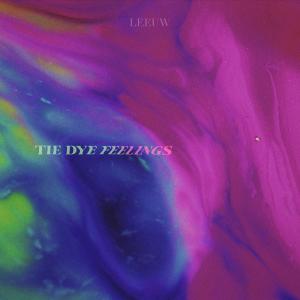 Listen to Tie Dye Feelings song with lyrics from Leeuw