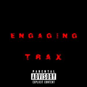 TRAX的专辑Engaging (Explicit)