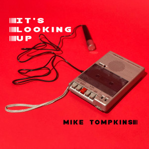 Mike Tompkins的专辑It's Looking Up