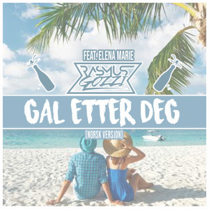 收聽Rasmus Gozzi的Gal etter deg (Party edit)歌詞歌曲