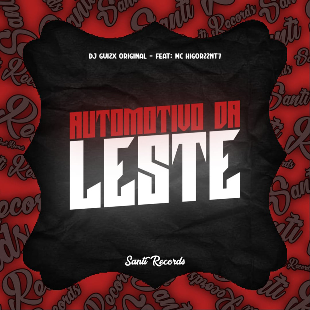 Automotivo da Leste (Explicit)