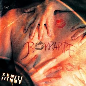 ดาวน์โหลดและฟังเพลง Borrarte พร้อมเนื้อเพลงจาก Zenjii