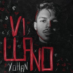 ดาวน์โหลดและฟังเพลง Villano พร้อมเนื้อเพลงจาก Yohan