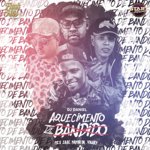 收聽DJ Daniel的Aquecimento De Bandido歌詞歌曲