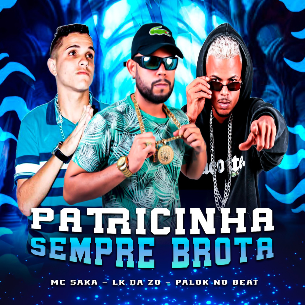 Patricinha Sempre Brota (feat. LK da ZO)