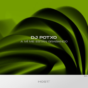 ดาวน์โหลดและฟังเพลง A Mí Me Están Grabando พร้อมเนื้อเพลงจาก DJ Potxo