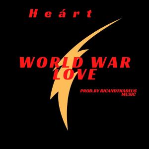 World War Love (Explicit) dari Heart