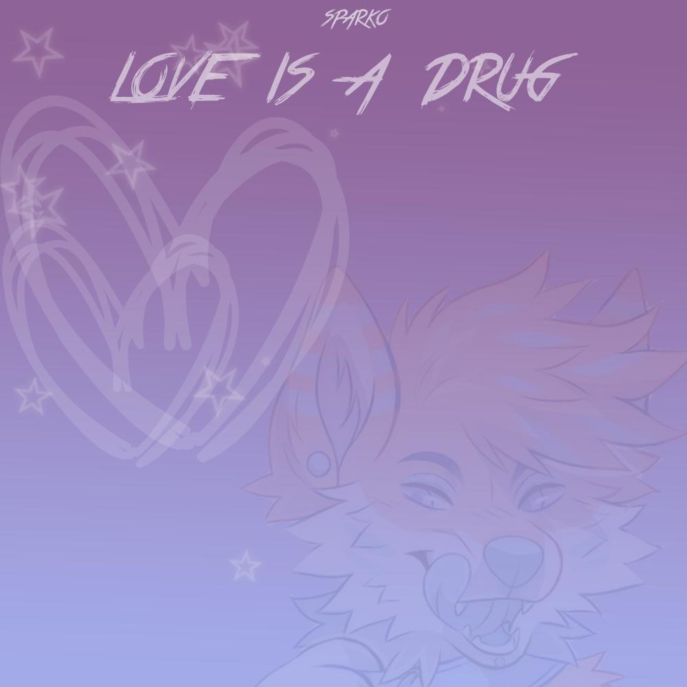 Love is a Drug (Explicit)