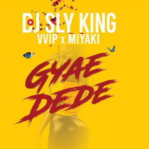 收聽DJ SLY的Gyae Dede歌詞歌曲