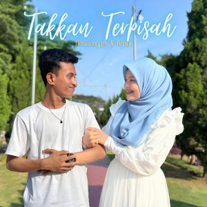 Listen to Tak Kan Terpisah song with lyrics from Ikhwansyah