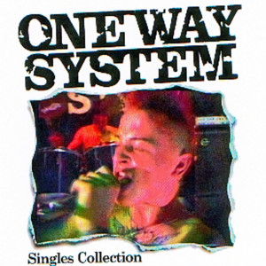 One Way System的專輯Singles Collection (Explicit)