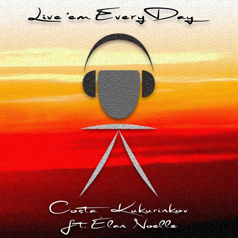 Live 'em Every Day (Radio Mix) [feat. Élan Noelle]