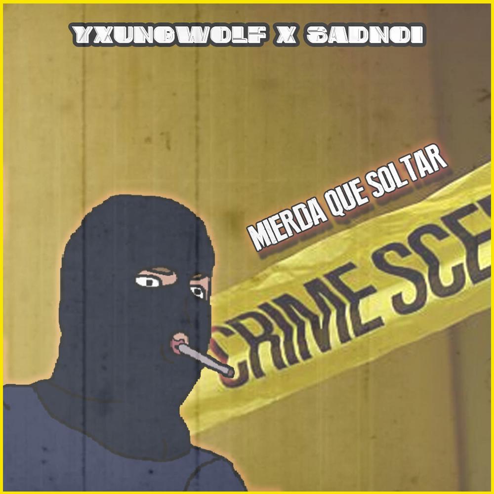 MIERDA QUE SOLTAR (feat. Sadnoi) (Explicit)
