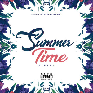 收聽Diezel Jones的#Summertime (Explicit)歌詞歌曲